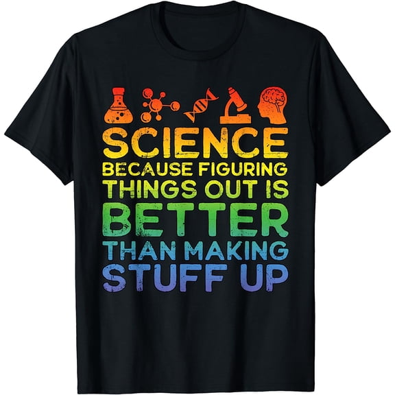 Science Shirt, Science Shirt, Science Is Real, Science T-Shirt Black 4X-Large