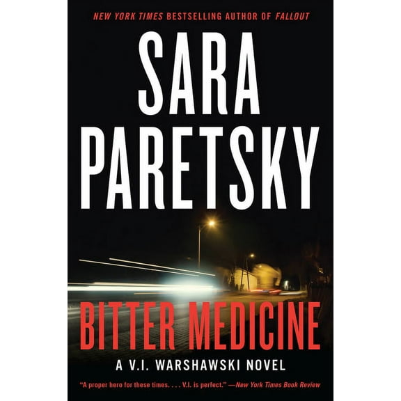 V.I. Warshawski Novels Bitter Medicine: A V.I. Warshawski Novel, (Paperback)