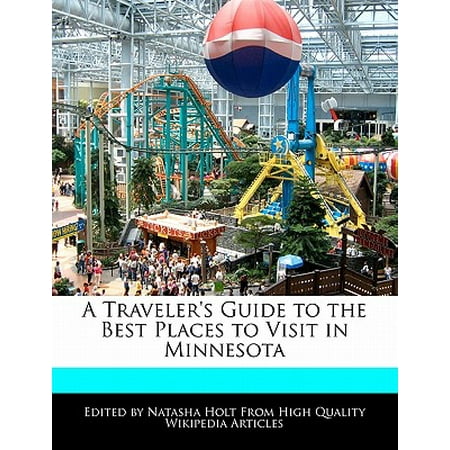 A Traveler's Guide to the Best Places to Visit in (Best Places To Visit In Minnesota)