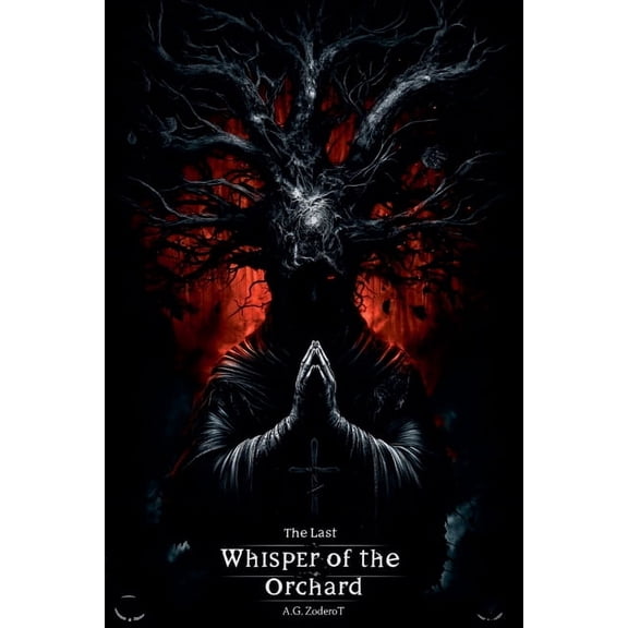 The Path of None The Last Whisper of the Orchard, Book 0.1, (Paperback)