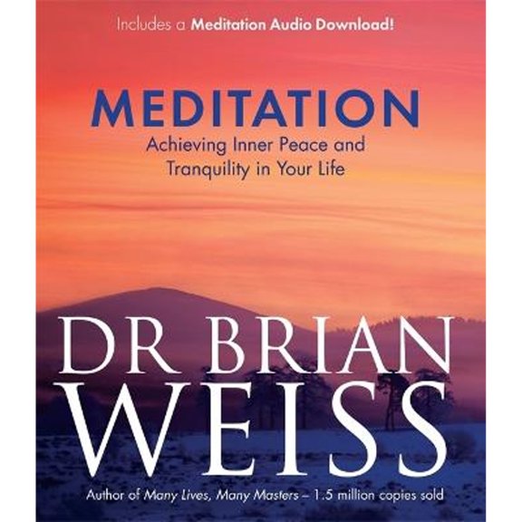 Pre-Owned Meditation: Achieving Inner Peace and Tranquility in Your Life (Paperback) 1781804923 9781781804926
