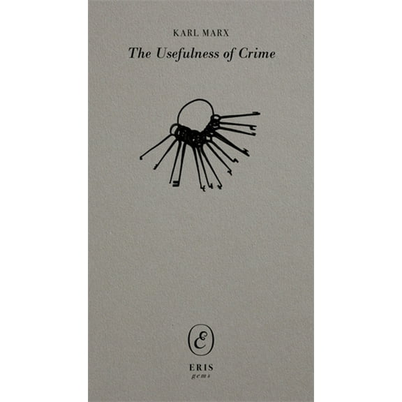 Eris Gems The Usefulness of Crime, Book 1, (Paperback)