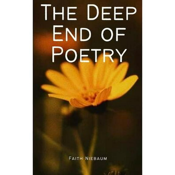 The Deep End of Poetry (Paperback)