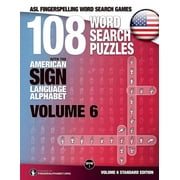FINGERALPHABET ORG; LASSAL; LASSAL ASL Word Search: 108 Word Search Puzzles with the American Sign Language Alphabet, Volume 06: ASL Fingerspelling Word Search Games (Paperback)