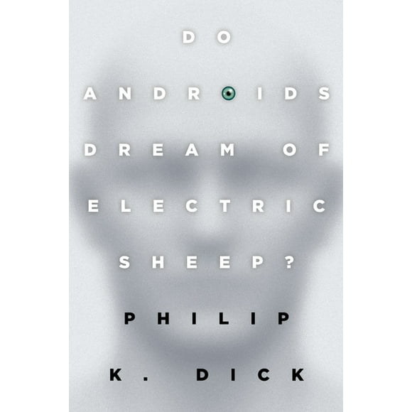 Do Androids Dream of Electric Sheep? : The inspiration for the films Blade Runner and Blade Runner 2049 (Paperback)