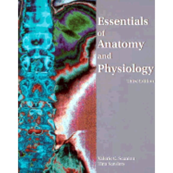 Essentials of Anatomy and Physiology (Paperback) by Valerie C Scanlon, Tina Sanders