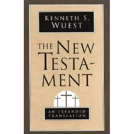 The New Testament : An Expanded Translation