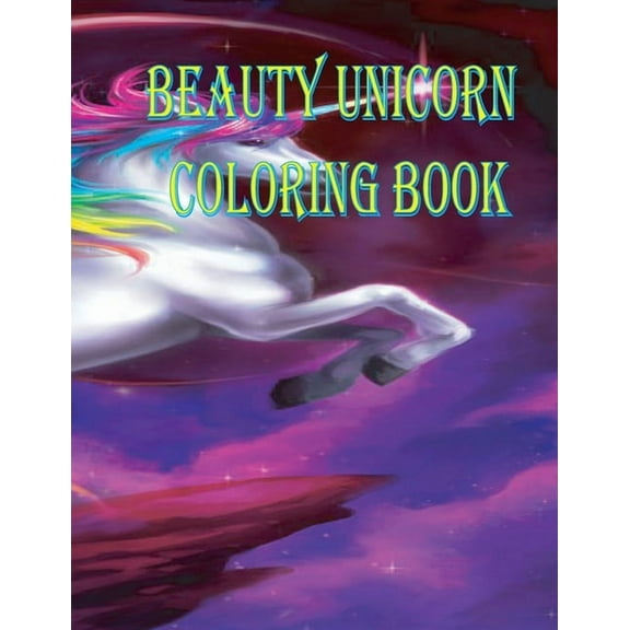 Beauty Unicorn : Coloring Book (Paperback)