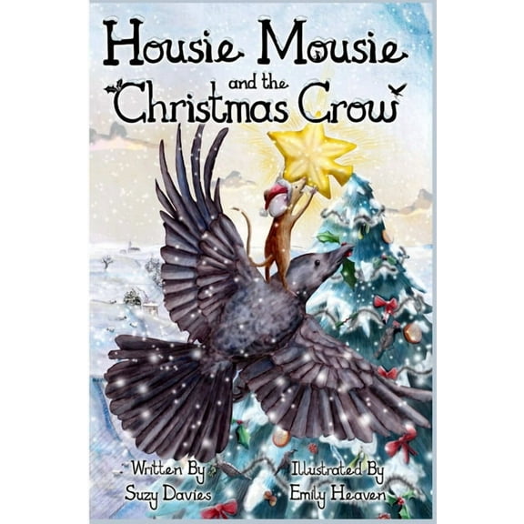 Housie Mousie and the Christmas Crow, (Paperback)