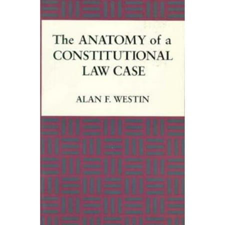 Pre-Owned The Anatomy of a Constitutional Law Case (Paperback) 0231073356 9780231073356