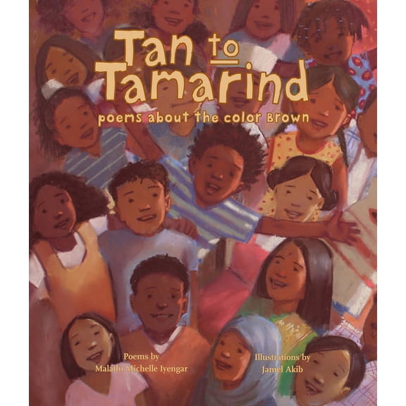 Tan to Tamarind: Poems about the Color Brown, (Paperback)