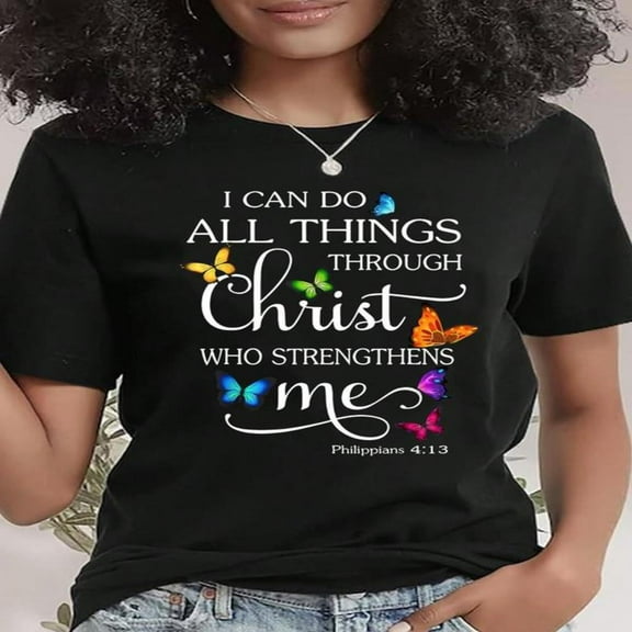 Bible Verses Quotes I Can Do All Thing Christian Gift Cotton Women T-Shirt