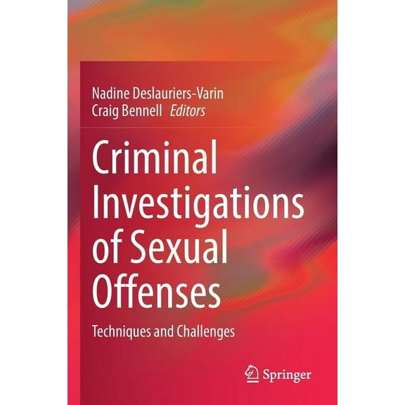 Criminal Investigations of Sexual Offenses: Techniques and Challenges, (Paperback)