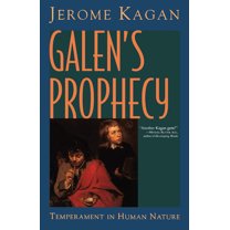 Galen's Prophecy: Temperament In Human Nature, (Hardcover)