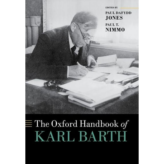 Oxford Handbooks Oxford Handbook of Karl Barth, (Hardcover)