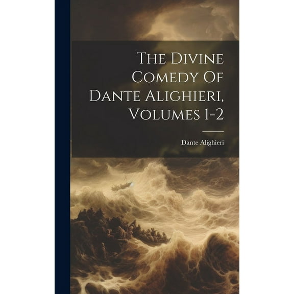 The Divine Comedy Of Dante Alighieri, Volumes 1-2 (Hardcover)