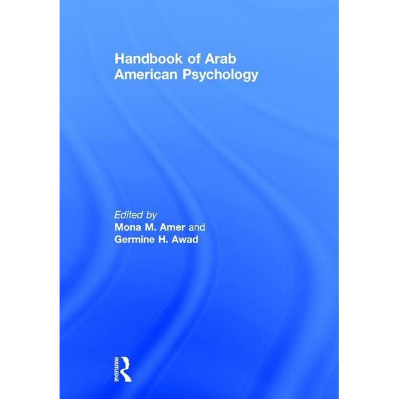 Handbook of Arab American Psychology, (Hardcover)