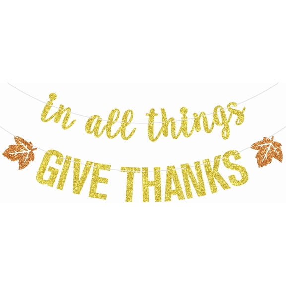 In All Things Give Thanks Banner, Happy Thanksgiving, Thankful Greateful Blessed, Thanksgiving Holiday Party Decorations