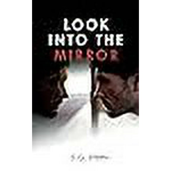 Look into the Mirror (Paperback)