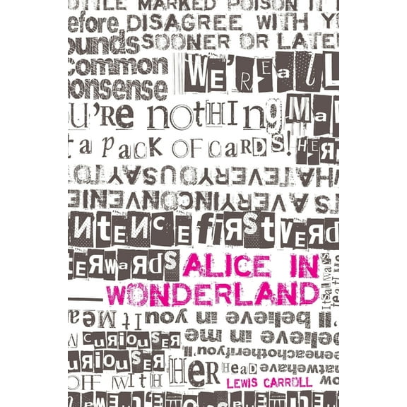 Alice in Wonderland and Through the Looking-Glass, (Paperback)