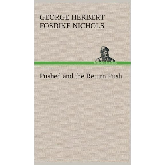 Pushed and the Return Push (Hardcover)