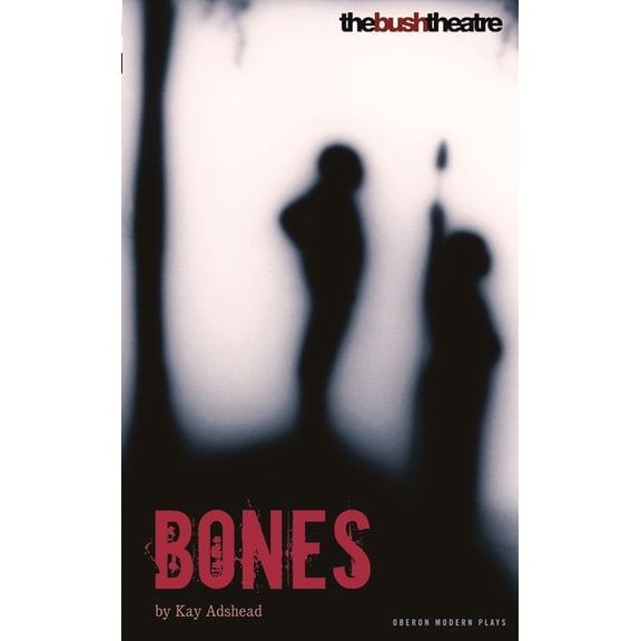 Oberon Modern Plays Bones, (Paperback)