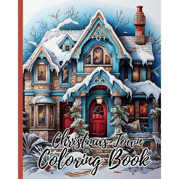 Christmas Town Coloring Book For Kids: Coloring Pages Gift for Kids And Adults Relaxation, 34 Simple Christmas Designs, (Paperback)