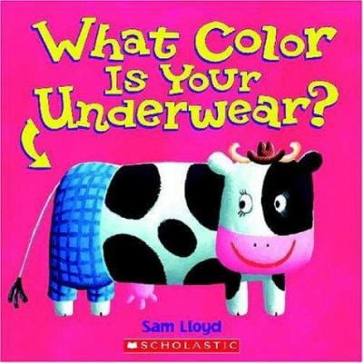 Pre-Owned What Color Is Your Underwear? (Hardcover) 0439576768 9780439576765