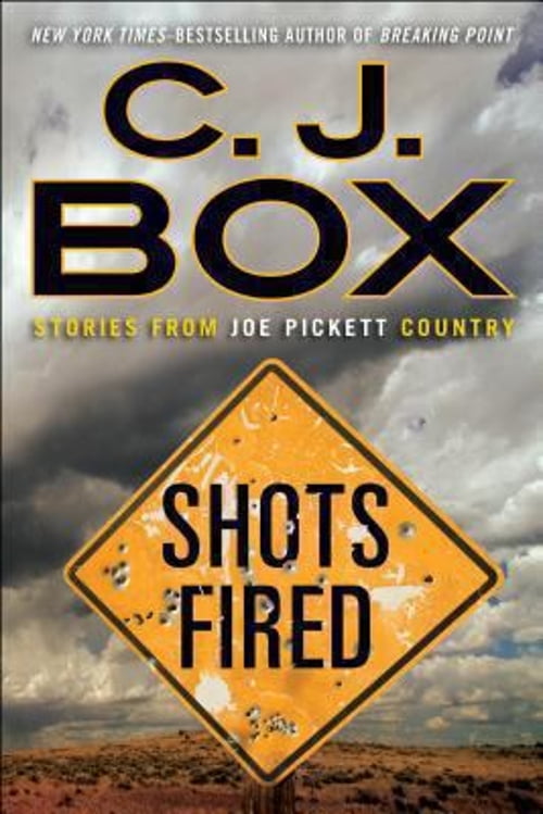 Pre-Owned Shots Fired: Stories from Joe Pickett Country, 9780399158582, 0399158588, Hardcover, First Edition edition