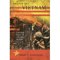 America in Vietnam: The War That Couldn't Be Won, (Hardcover)