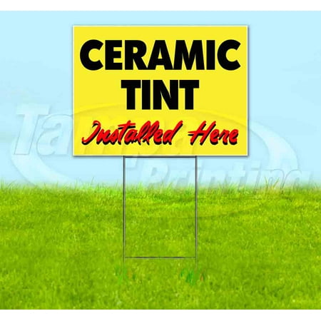 Ceramic Tint Installed Here Yellow Cursive (18" x 24") Yard Sign, Includes Metal Step Stake