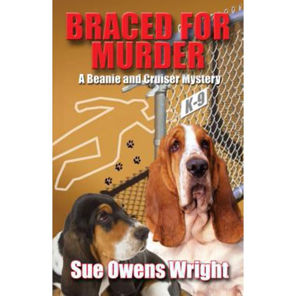 Pre-Owned Braced for Murder: Introducing Calamity, Cruiser's Canine Partner in Crime (A Beanie and Cruiser Mystery) (Hardcover) 1432826891 9781432826895