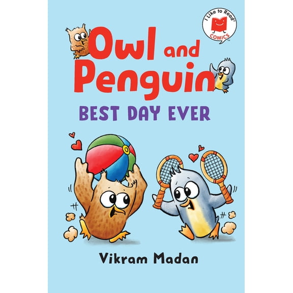 I Like to Read Comics: Owl and Penguin: Best Day Ever (Paperback)