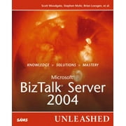 Microsoft BizTalk Server 2004 Unleashed, Used [Paperback]