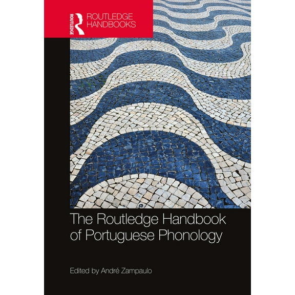 The Routledge Handbook of Portuguese Phonology, (Hardcover)