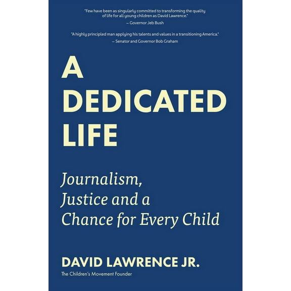 A Dedicated Life: Journalism, Justice and a Chance for Every Child, (Hardcover)