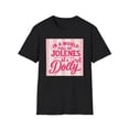 thumbnail image 2 of In A World Full Of Jolenes Be A Dolly T-shirt, 2 of 5