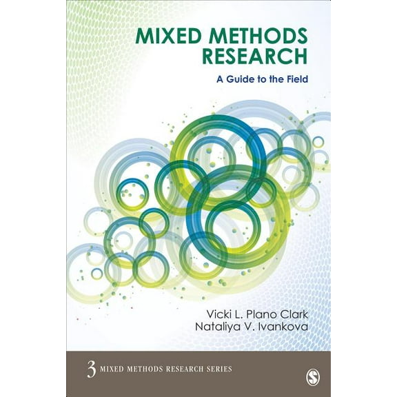Mixed Methods Research Mixed Methods Research: A Guide to the Field, Book 3, (Paperback)
