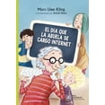 thumbnail image 1 of Libro EL DÍA QUE LA ABUELA ROMPIÓ EL INTERNET AKAL 9786078683512, 1 of 2