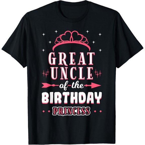 Great Uncle Of The Birthday Princess Crown Girl Bday Party T-Shirt