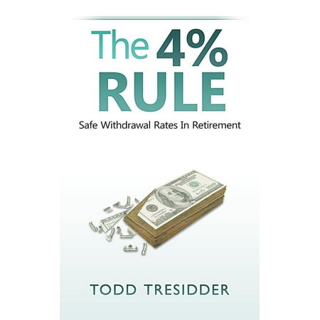 The 4% Rule and Safe Withdrawal Rates in Retirement - (Best Treatment For Opiate Withdrawal)