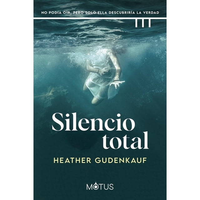 Libro Silencio Total Tapa Blanda, Autor Heather Gudenkauf, Editorial Motus