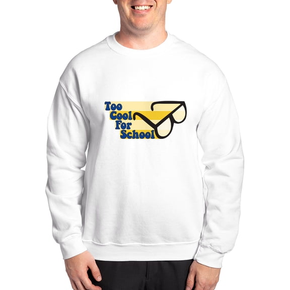 CafePress - Too Cool For School Sweatshirt - Crew Neck Sweatshirt
