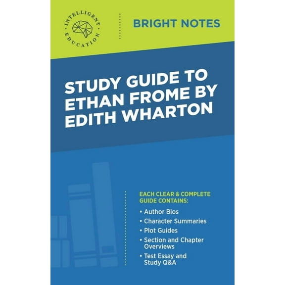 Bright Notes Study Guide to Ethan Frome by Edith Wharton, (Paperback)
