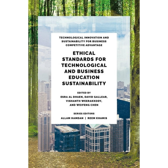 Technological Innovation and Sustainabil Ethical Standards for Technological and Business Education Sustainability, (Hardcover)