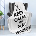 thumbnail image 4 of Hockey Soft Flannel Fleece Throw Blanket, Keep Calm and Play Fieldhockey Phrase in Black and White with Sticks and Ball, Cozy Plush for Indoor and Outdoor Use, 50" x 70", Black White, by Ambesonne, 4 of 5