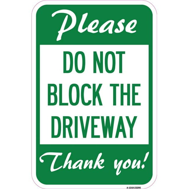 SignMission A-1218-23295 Panneau en Aluminium 12 x 18 Po - Veuillez Ne Pas Bloquer l'Allée Merci