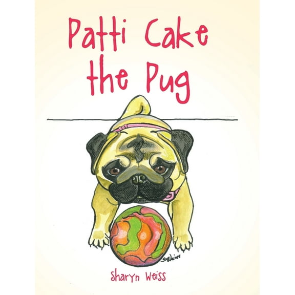 Patti Cake the Pug, (Hardcover)