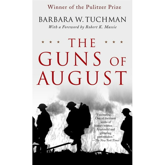 Pre-Owned The Guns of August: The Pulitzer Prize-Winning Classic about the Outbreak of World War I (Mass Market Paperback) 0345476093 9780345476098