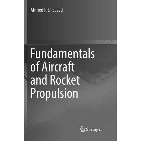 Fundamentals of Aircraft and Rocket Propulsion, (Paperback)